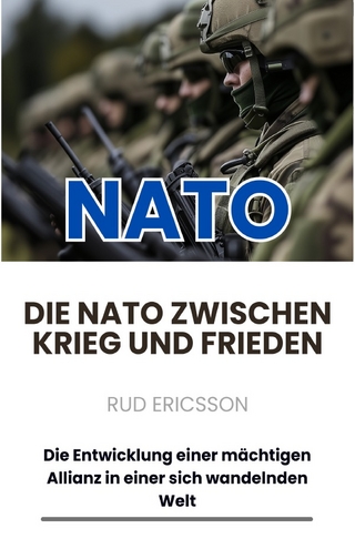 Die NATO zwischen Krieg und Frieden