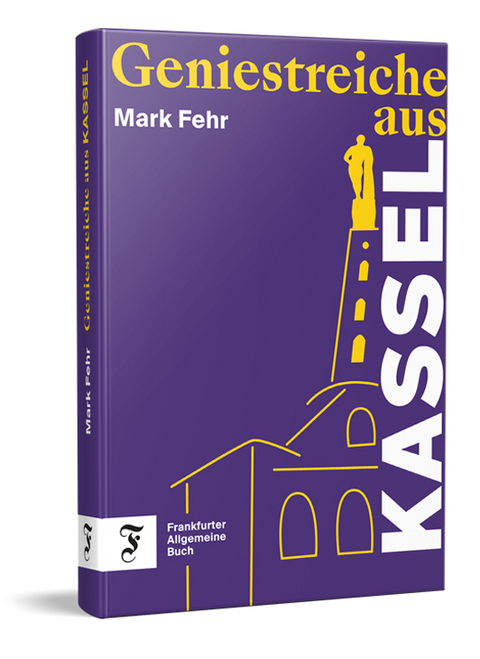 Geniestreiche aus Kassel - Mark Fehr