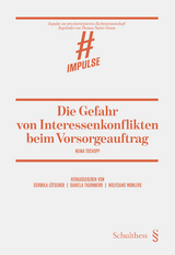 Die Gefahr von Interessenkonflikten beim Vorsorgeauftrag - Numa Tschopp