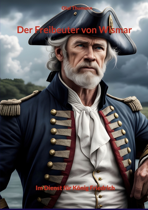Der Freibeuter von Wismar - Olaf Thumann