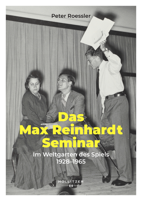 Das Max Reinhardt Seminar - Peter Roessler