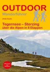 Tegernsee &ndash; Sterzing - Ulrike Gaube
