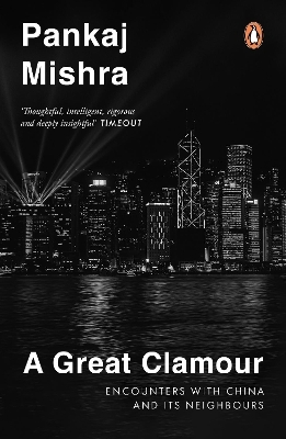 A Great Clamour - Pankaj Mishra