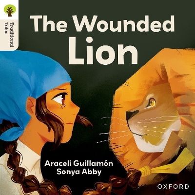 Oxford Reading Tree Traditional Tales: Level 7: The Wounded Lion - Araceli Guillam&Atilde;&sup3;n