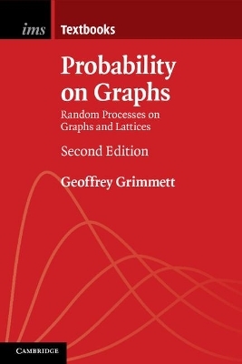 Probability on Graphs - Geoffrey Grimmett