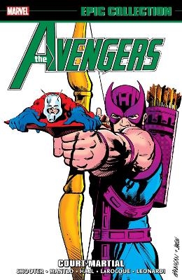 Avengers Epic Collection: Court Martial - Jim Shooter, Bill Mantlo, J.M. DeMatteis