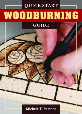 Quick-Start Woodburning Guide - Michele Y Parsons