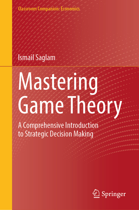 Mastering Game Theory - Ismail Saglam