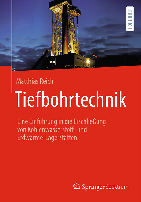 Tiefbohrtechnik - Matthias Reich