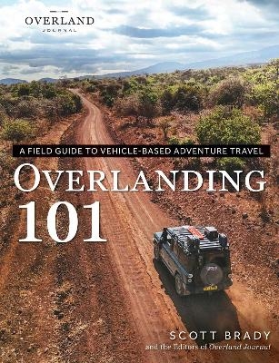 Overlanding 101 - Scott Brady