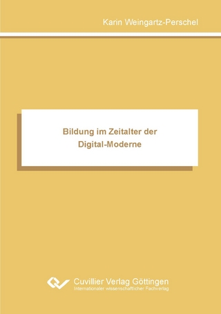 Bildung im Zeitalter der Digital-Moderne