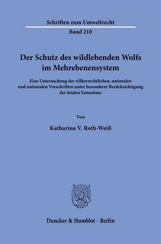 Der Schutz des wildlebenden Wolfs im Mehrebenensystem