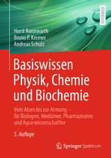 Basiswissen Physik, Chemie und Biochemie - Horst Bannwarth, Bruno P. Kremer, Andreas Schulz