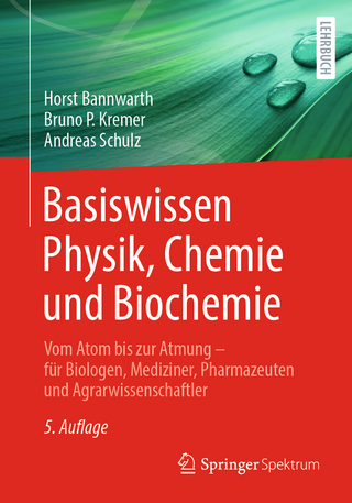 Basiswissen Physik, Chemie und Biochemie