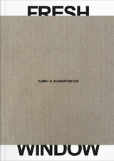 Fresh Window - Theo Carnegy-Tan, Adrian Dannatt, Tabea Panizzi, Andres Pardey