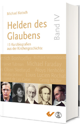 Helden des Glaubens Band 4 - Michael Kotsch