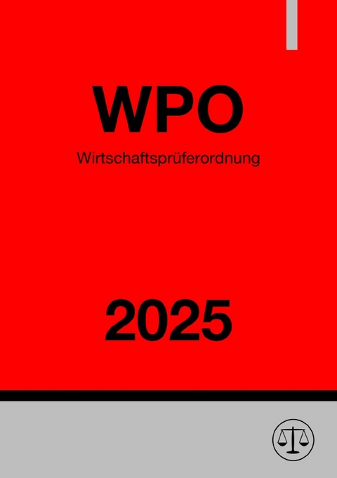 Wirtschaftspr&uuml;ferordnung - WPO 2025 - Ronny Studier