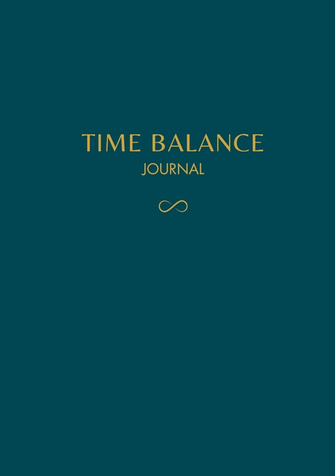 Time Balance Journal - Irina Gelwer