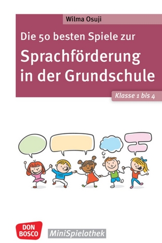 Die 50 besten Spiele zur Sprachförderung in der Grundschule - Klasse 1 bis 4