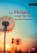 Der Heiland sorgt f&uuml;r dich