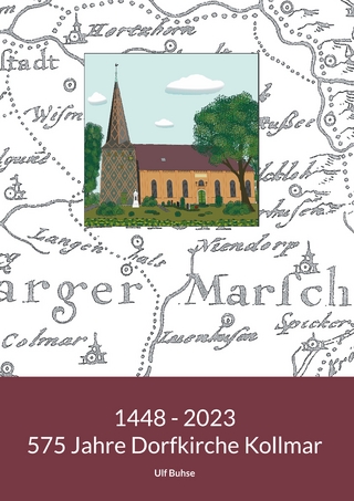 1448 - 2023. 575 Jahre Dorfkirche Kollmar