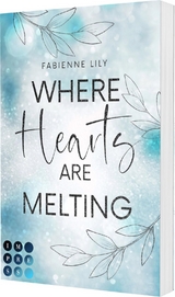 Where Hearts Are Melting - Fabienne Lily