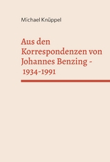 Aus den Korrespondenzen von Johannes Benzing 1934-1991 - Michael Kn&uuml;ppel