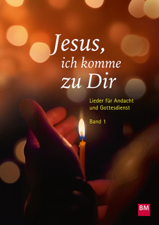 Jesus, ich komme zu Dir