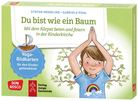 Du bist wie ein Baum. Yoga-Bildkarten f&uuml;r den Kindergottesdienst, m. 1 Beilage - Stefan Mendling