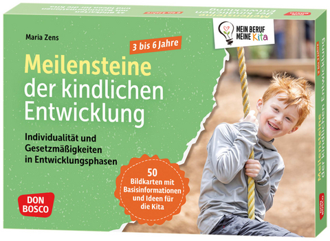 Meilensteine der kindlichen Entwicklung. Individualität und Gesetzmäßigkeiten in Entwicklungsphasen bei 3- bis 6-Jährigen, m. 1 Beilage - Maria Zens