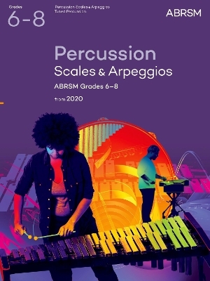 Percussion Scales & Arpeggios, ABRSM Grades 6-8 -  ABRSM