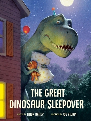 The Great Dinosaur Sleepover - Linda Bailey, Joe Bluhm