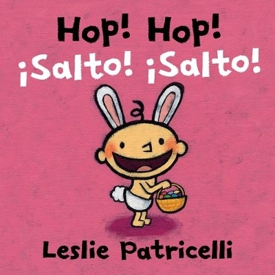 Hop! Hop!/&iexcl;Salto! &iexcl;Salto! - Leslie Patricelli