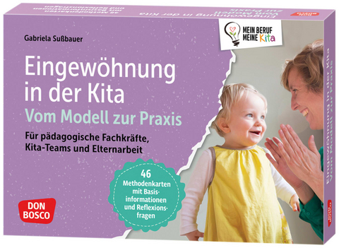Eingewöhnung in der Kita. Vom Modell zur Praxis, m. 1 Beilage - Gabriela Sußbauer