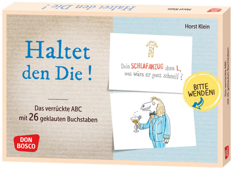 Haltet den Die ! Das verr&uuml;ckte ABC mit 26 geklauten Buchstaben - Horst Klein