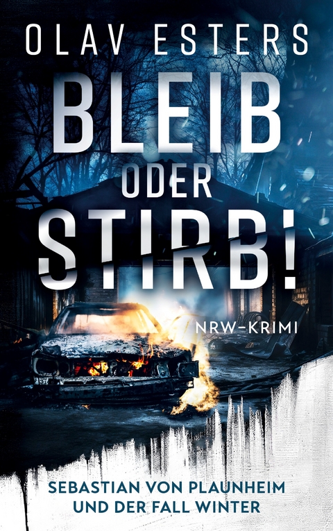 Bleib oder stirb! - Olav Esters