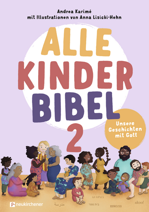 Alle-Kinder-Bibel 2 - Andrea Karim&eacute;