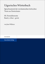 Uigurisches W&ouml;rterbuch. Sprachmaterial der vorislamischen t&uuml;rkischen Texte aus Zentralasien - Jens Wilkens