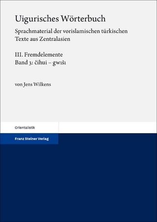 Uigurisches Wörterbuch. Sprachmaterial der vorislamischen türkischen Texte aus Zentralasien