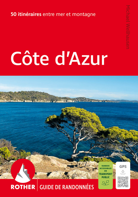 C&ocirc;te d'Azur (Rother Guide de randonn&eacute;es) - Michael Wellhausen