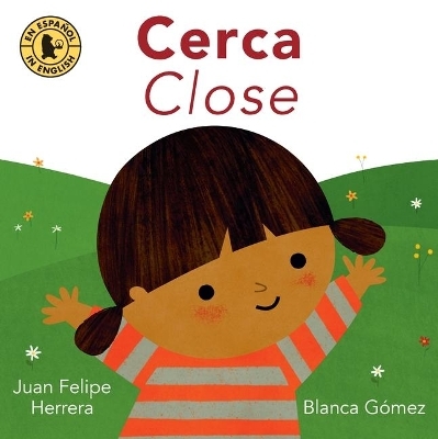 Cerca / Close - Juan Felipe Herrera