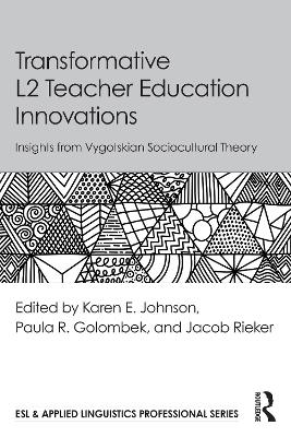 Transformative L2 Teacher Education Innovations - 