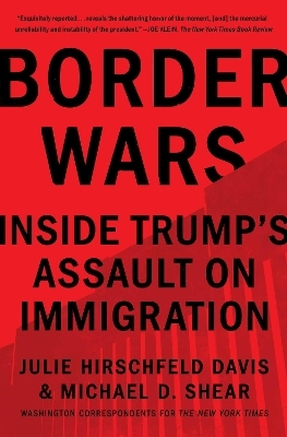Border Wars - Julie Hirschfeld Davis, Michael D. Shear