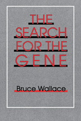 The Search for the Gene - Bruce Wallace