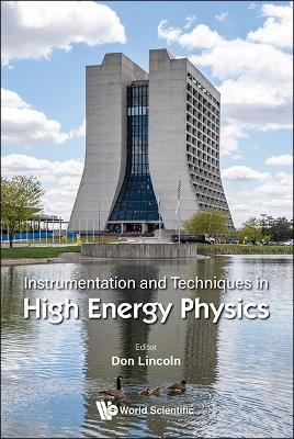 Instrumentation And Techniques In High Energy Physics - 