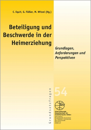 Beteiligung und Beschwerde in der Heimerziehung