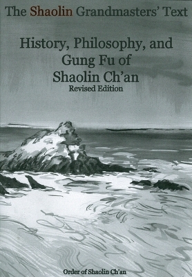 The Shaolin Grandmasters' Text -  Order of Shaolin Ch'an