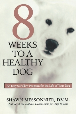 8 Weeks To A Healthy Dog