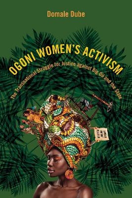 Ogoni Women's Activism - Domale Dube