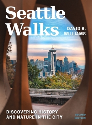 Seattle Walks - David B. Williams